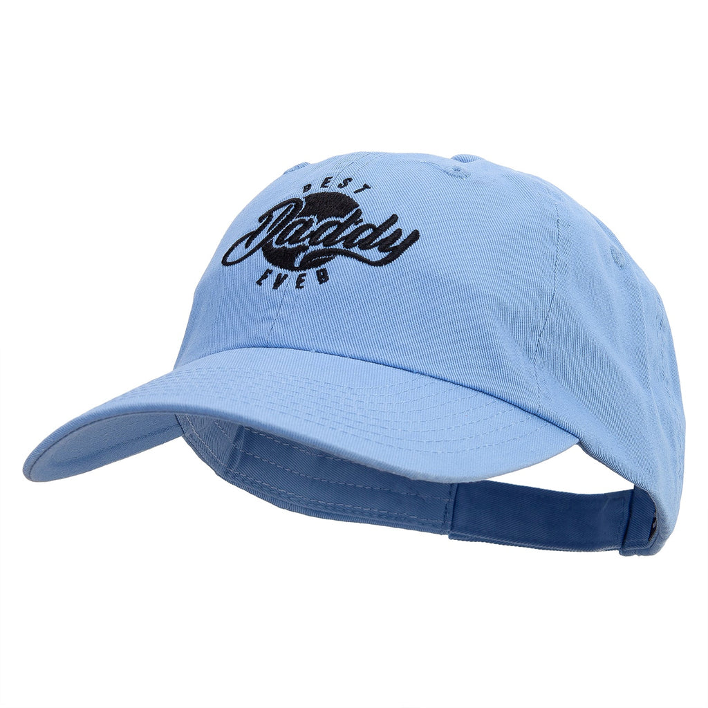 Best Daddy Ever Embroidered Low Profile Dyed Cotton Twill Cap
