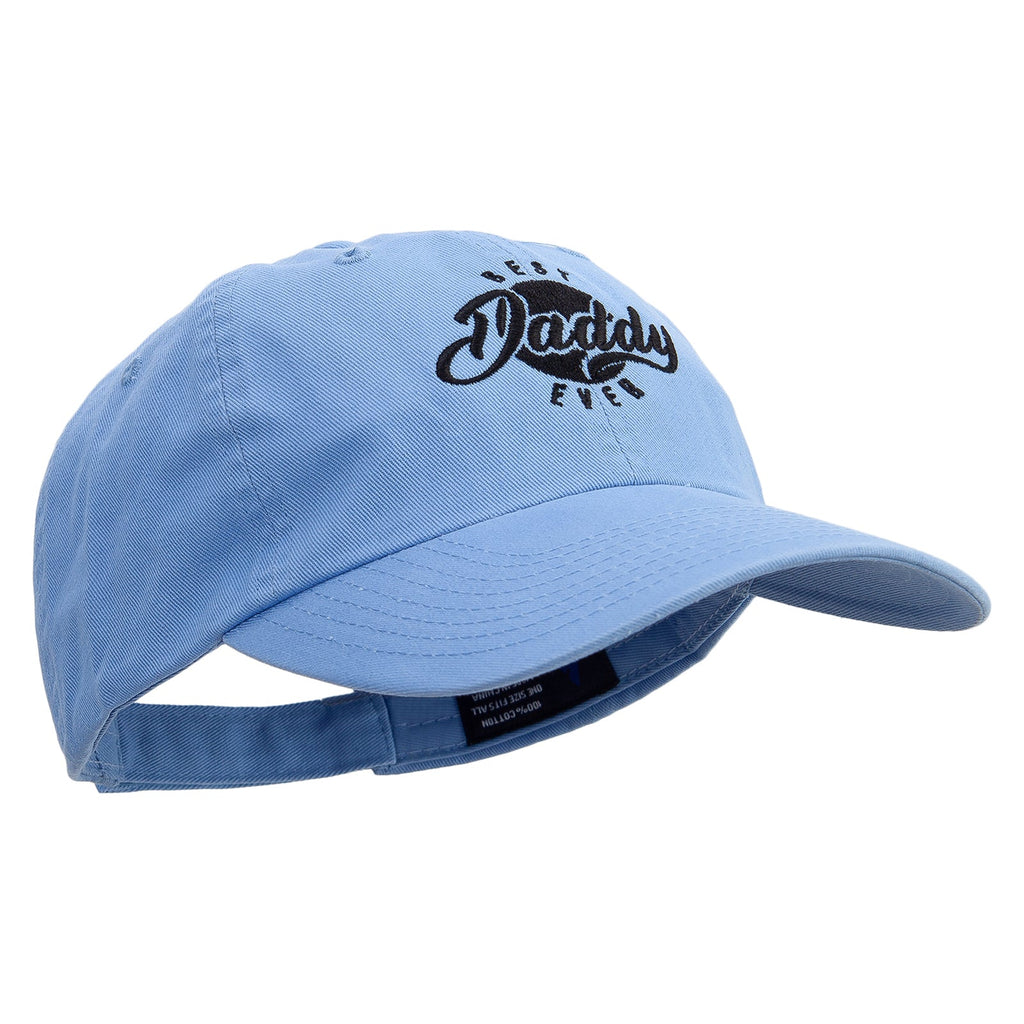 Best Daddy Ever Embroidered Low Profile Dyed Cotton Twill Cap