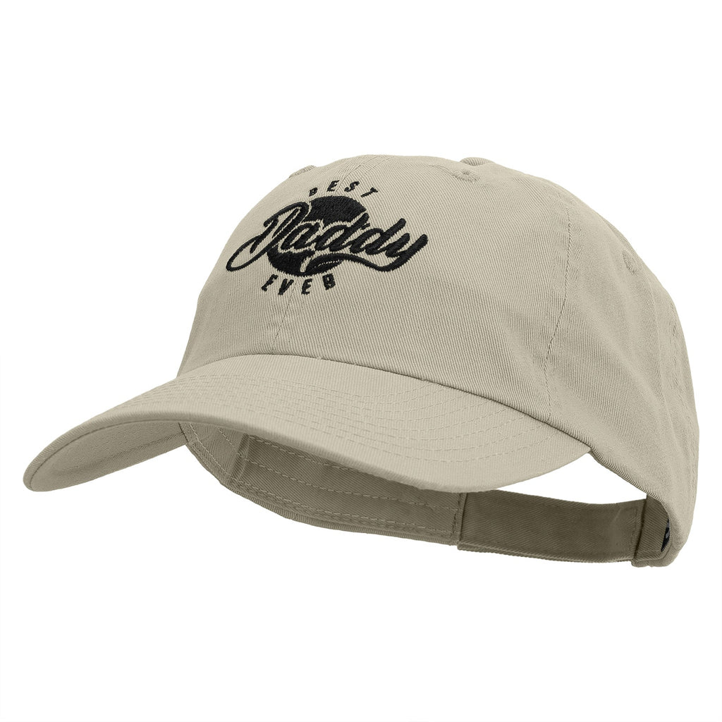 Best Daddy Ever Embroidered Low Profile Dyed Cotton Twill Cap